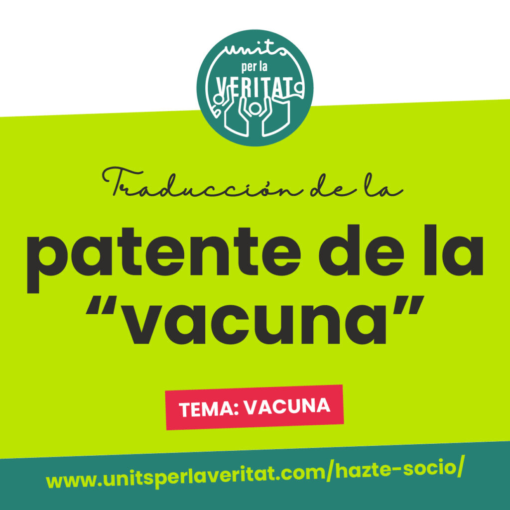 Units per la Veritat – Traducción patente "vacuna"